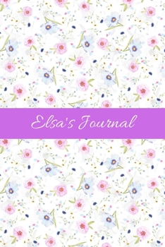 Elsa's Journal: Cute Personalized Name Notebook for Girls & Women - Blank Lined Gift Journal/Diary for Writing & Note Taking