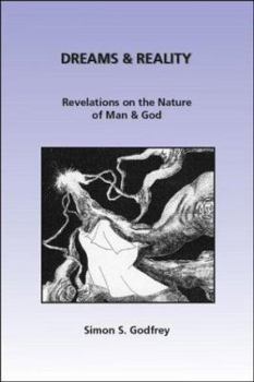 Paperback Dreams & Reality: Revelations on the Nature of Man & God Book