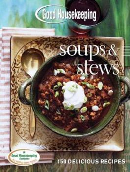 Spiral-bound Good Housekeeping Soups & Stews: 150 Delicious Recipes Book
