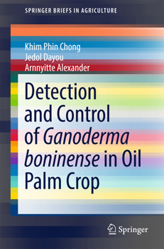 Paperback Detection and Control of Ganoderma Boninense in Oil Palm Crop Book