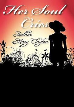 Paperback Her Soul Cries Book
