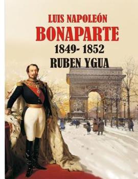 Paperback Luis Napoleón Bonaparte [Spanish] Book