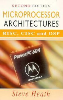 Paperback Microprocessor Architectures RISC, CISC and DSP RISC, CISC, and DSP Book