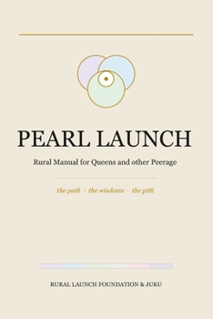 Paperback Pearl Launch: Rural Manual for Queens and other Peerage Book
