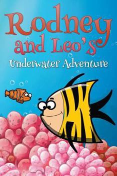 Paperback Rodney and Leo's Underwater Adventure Book