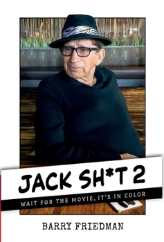 Hardcover Jack Sh*t 2: Wait For the Movie, It's in Color Book