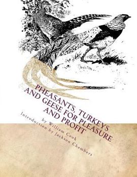 Paperback Pheasants, Turkeys and Geese for Pleasure and Profit: Raising Pheasants Book 5 Book