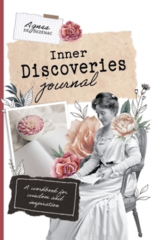 Hardcover Inner Discoveries: A workbook for wisdom and inspiration Book