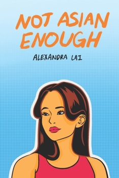 Paperback Not Asian Enough Book