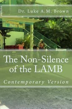 The Non-Silence of the LAMB: Real-Reality Fiction - Book #1 of the Essie Brown
