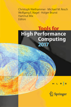 Hardcover Tools for High Performance Computing 2017: Proceedings of the 11th International Workshop on Parallel Tools for High Performance Computing, September Book