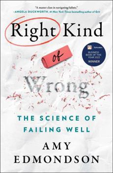 Hardcover Right Kind of Wrong: The Science of Failing Well Book