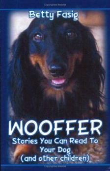 Paperback Wooffer: Stories You Can Read to Your Dog (and Other Children) Book