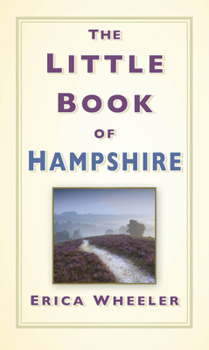 Hardcover The Little Book of Hampshire Book