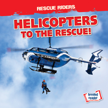 Library Binding Helicopters to the Rescue! Book