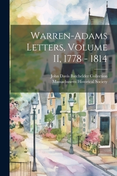 Paperback Warren-Adams Letters, Volume II, 1778 - 1814 Book