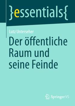 Paperback Der Öffentliche Raum Und Seine Feinde [German] Book