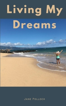 Paperback Living My Dreams Book