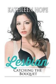 Paperback Lesbian: Catching the Bouquet Book