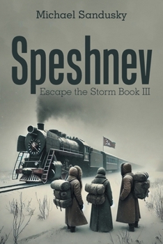 Paperback Speshnev: Escape the Storm Book III Book