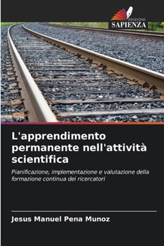 Paperback L'apprendimento permanente nell'attività scientifica [Italian] Book