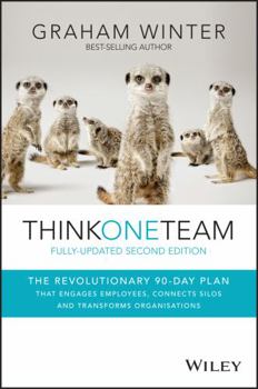 Paperback Think One Team: The Revolutionary 90 Day Plan That Engages Employees, Connects Silos and Transforms Organisations Book