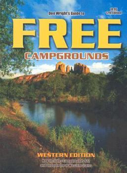 Paperback Guide to Free Campgrounds-West 12th Edition: Now Including Campsites That Cost $12 and Under West of the Mississippi River Book