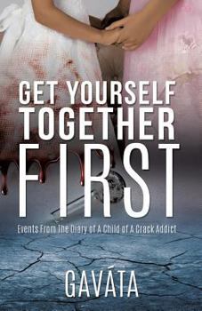 Paperback Get Yourself Together First Book