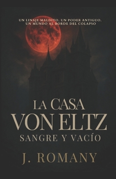 Paperback La Casa Von Eltz: Sangre y Vacío [Spanish] Book