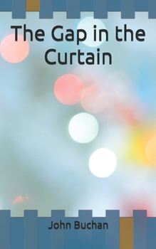The Gap in the Curtain