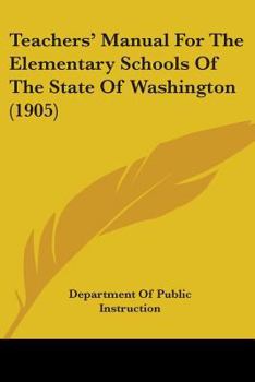 Teachers' Manual For The Elementary Schools Of The State Of Washington