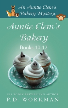 Auntie Clem's Bakery: Books 10-12 - Book  of the Auntie Clem's Bakery