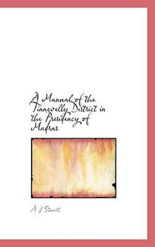 Paperback A Manual of the Tinnevelly District in the Presidency of Madras Book