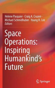 Hardcover Space Operations: Inspiring Humankind's Future Book