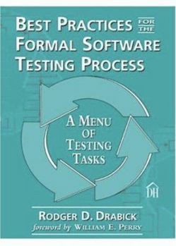 Paperback Why We Need the Formal Testing Process Model: Best Practices for the Formal Software Testing Process Book