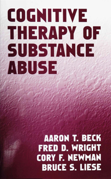 Hardcover Cognitive Therapy of Substance Abuse Book