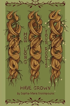 Paperback How Long Your Roots Have Grown Book