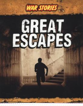 Great Escapes - Book  of the War Stories