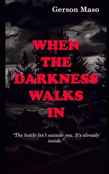 Paperback When The Darkness Walks In Book