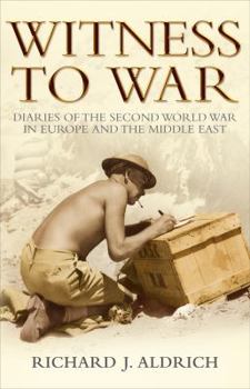 Paperback Witness to War: Diaryies of the Second World War in Europe and the Middle East Book