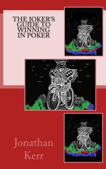 Paperback The Joker's Guide to Winning in Poker Book