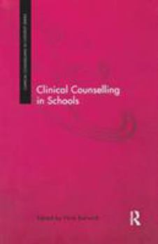 Paperback Clinical Counselling in Schools Book