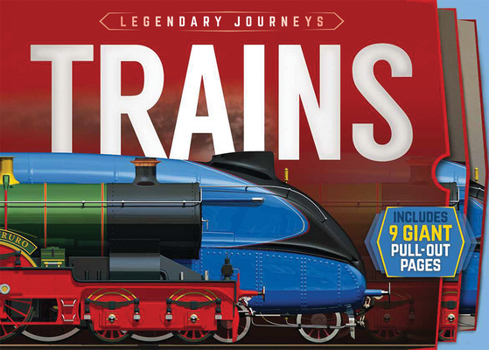 Hardcover Legendary Journeys: Trains Book
