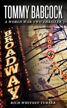 Paperback Tommy Babcock: A World War Two Thriller Book