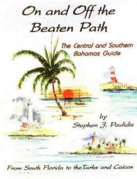 Paperback On and Off the Beaten Path: The Central and Southern Bahamas Guide Book