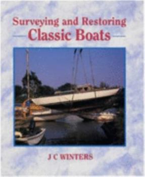Hardcover Surveying and Restoring Classic Boats Book