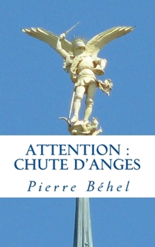 Paperback Attention: chute d'anges [French] Book