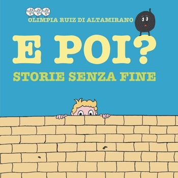 Paperback E poi?: Storie senza fine [Italian] Book