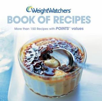 Hardcover Weightwatchers Book of Recipes: More Than 150 Recipes Book