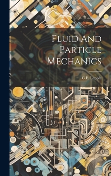 Hardcover Fluid And Particle Mechanics Book